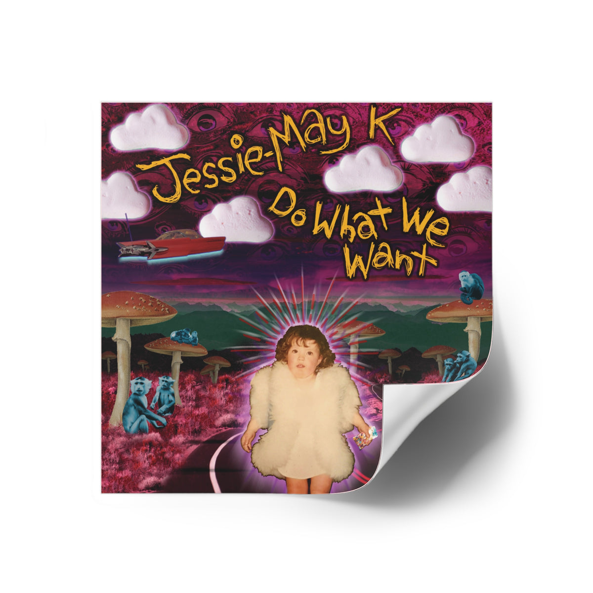 Do What We Want — Square Sticker