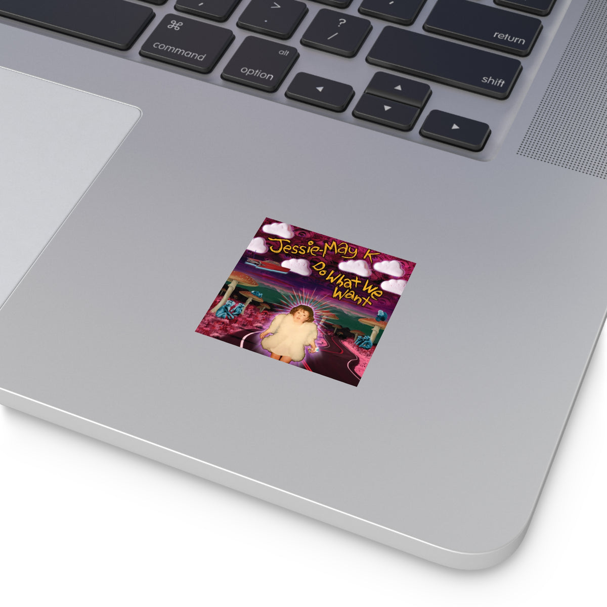 Do What We Want — Square Sticker
